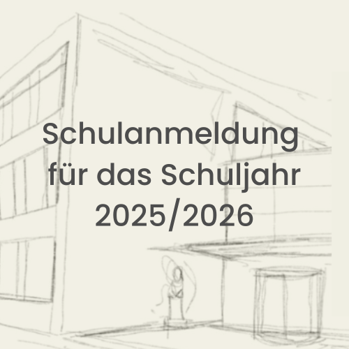 Schulanmeldung für das Schuljahr 2025/2026